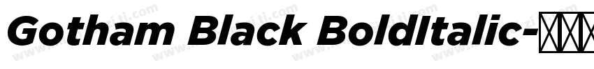 Gotham Black BoldItalic字体转换